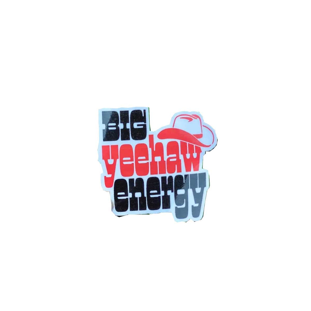 Hank & Scoot Big Yeehaw Energy Sticker